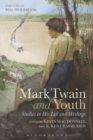 Mark Twain and Youth : Studies in His Life and Writings - eBook