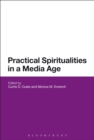 Practical Spiritualities in a Media Age - eBook