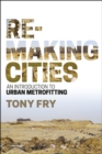 Remaking Cities : An Introduction to Urban Metrofitting - eBook