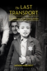 The Last Transport : The Holocaust in the Eastern Aegean - Book