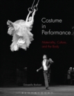 Costume in Performance : Materiality, Culture, and the Body - eBook