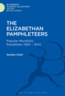The Elizabethan Pamphleteers : Popular Moralistic Pamphlets 1580-1640 - Book
