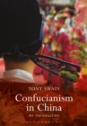 Confucianism in China : An Introduction - Book