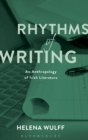 Rhythms of Writing : An Anthropology of Irish Literature - Book