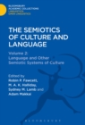 The Semiotics of Culture and Language : Volume 2 : Language and Other Semiotic Systems of Culture - Book