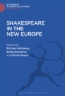 Shakespeare In The New Europe - Book