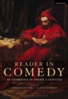 Reader in Comedy : An Anthology of Theory and Criticism - Book