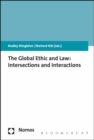The Global Ethic and Law : Intersections and Interactions - Book