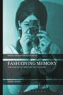 Fashioning Memory : Vintage Style and Youth Culture - eBook