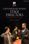 Contemporary Women Stage Directors : Conversations on Craft - Book