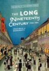 The Long Nineteenth Century, 1750-1914 : Crucible of Modernity - eBook