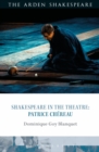 Shakespeare in the Theatre: Patrice Chereau - eBook