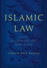 Islamic Law : Cases, Authorities and Worldview - Book