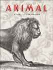 Animal : A Beastly Compendium - Book