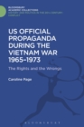 U.S. Official Propaganda During the Vietnam War, 1965-1973 : The Limits of Persuasion - Book