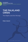 The Falklands Crisis : The Rights and the Wrongs - Book