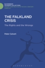 The Falklands Crisis : The Rights and the Wrongs - eBook
