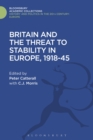 Britain and the Threat to Stability in Europe, 1918-45 - Book