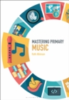 Mastering Primary Music - Book
