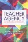 Teacher Agency : An Ecological Approach - Book