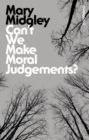 Can't We Make Moral Judgements? - eBook