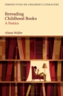 Rereading Childhood Books : A Poetics - eBook