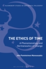 The Ethics of Time : A Phenomenology and Hermeneutics of Change - eBook