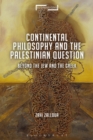 Continental Philosophy and the Palestinian Question : Beyond the Jew and the Greek - Book