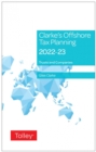 Clarke's Offshore Tax Planning 2022-23 - Book