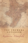 The Urewera Notebook by Katherine Mansfield - Book