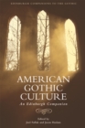 American Gothic Culture : An Edinburgh Companion - Book
