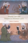 Islamic Law and Empire in Ottoman Cairo - eBook