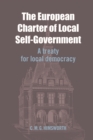 The European Charter of Local Self-Government : A Treaty for Local Democracy - Book