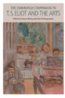The Edinburgh Companion to T. S. Eliot and the Arts - eBook