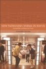 New Taiwanese Cinema in Focus : Moving Within and Beyond the Frame - eBook