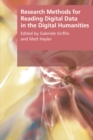 Research Methods for Reading Digital Data in the Digital Humanities - Book