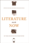 Literature Now : Key Terms and Methods for Literary History - eBook