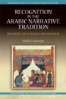 Recognition in the Arabic Narrative Tradition : Discovery, Deliverance and Delusion - Book