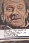 Gilles Deleuze's Transcendental Empiricism : From Tradition to Difference - Book