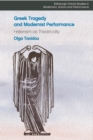 Greek Tragedy and Modernist Performance - eBook