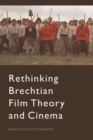 Rethinking Brechtian Film Theory and Cinema - eBook