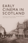 Early Cinema in Scotland - eBook
