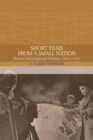 Short Films from a Small Nation : Danish Informational Cinema 1935-1965 - eBook