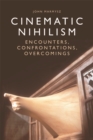 Cinematic Nihilism : Encounters, Confrontations, Overcomings - eBook