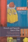 French and Spanish Queer Film : Audiences, Communities and Cultural Exchange - Book