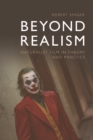 Beyond Realism : Naturalist Film in Theory and Practice - eBook
