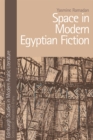 Space in Modern Egyptian Fiction - Book