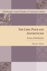The Lyric Poem and Aestheticism : Forms of Modernity - Book