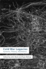 Cold War Legacies : Systems, Theory, Aesthetics - Book