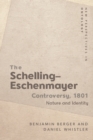 The 1801 Schelling-Eschenmayer Controversy : Nature and Identity - Book